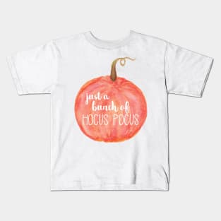 Just a Bunch of Hocus Pocus Pumpkin Kids T-Shirt